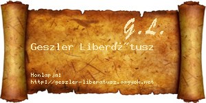 Geszler Liberátusz névjegykártya